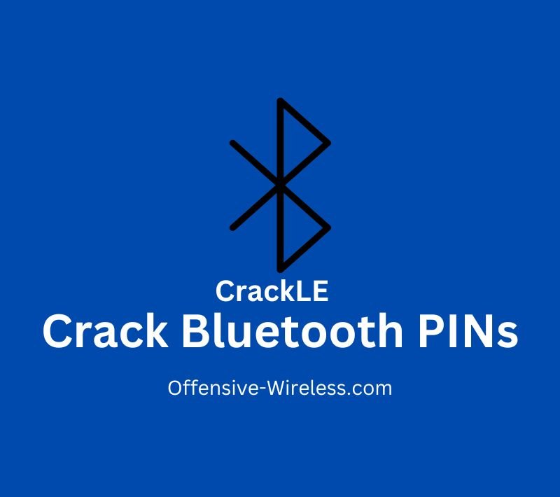 Crack Bluetooth PINs CrackLE